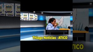 Thiago Noticias - Atico