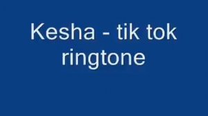 Kesha Tik Tok Ringtone