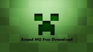 Minecraft - Creeper Sound - Free Download [HD]