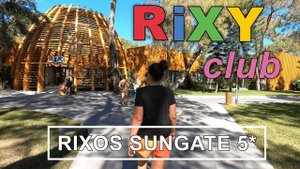 Турция✔ Кемер✔ Rixos Sungate 5* ✔ RiXY club, территория целого отеля!!! Подробный обзор!!!
