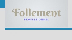Вебинар Follement Professionnel