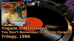 Yngwie J. Malmsteen - You Don't Remember, I'll Never Forget, 1986 Vinyl and Lyric Video, 24bit/96kHz