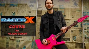 Racer X (Paul Gilbert) - Technical Difficulties | Guitar Cover by Vladi Lunev