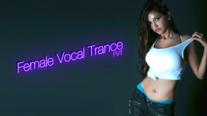 Female Vocal Trance (New Releases)
