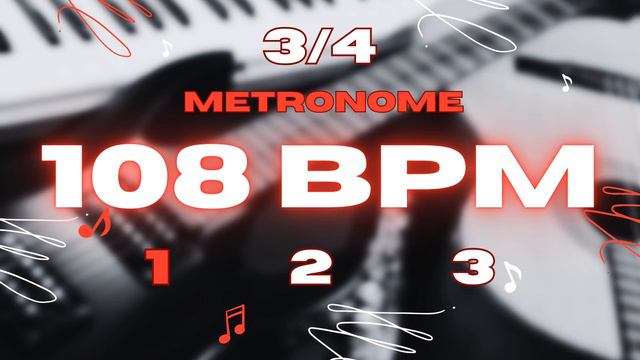 108 BPM - 3/4 & 3/8 Metronome смотреть онлайн