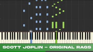 Original Rags - Scott Joplin Ragtime Piano