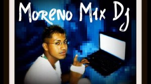 ***Dj Moreno Mix Mi Nena Xavi The Destroyer Ft Zion & Lennox ***.wmv