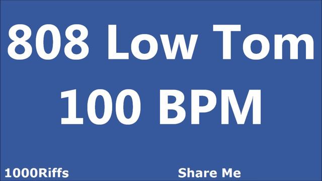 808 Low Tom Metronome : 100 BPM смотреть онлайн