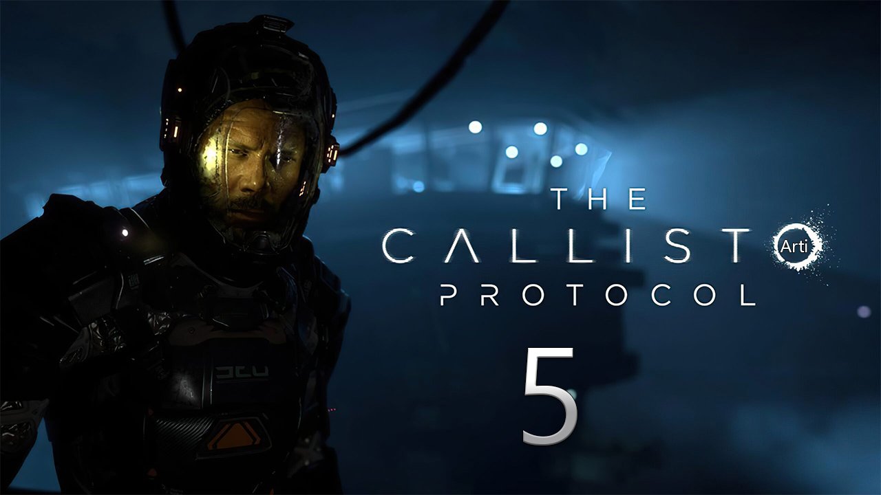 The Callisto Protocol-Прохождение  [Часть 5] Дорога к куполу