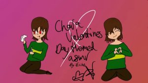 Valentine's Day *themed* Chara asmr (Undertale Asmr Roleplay)