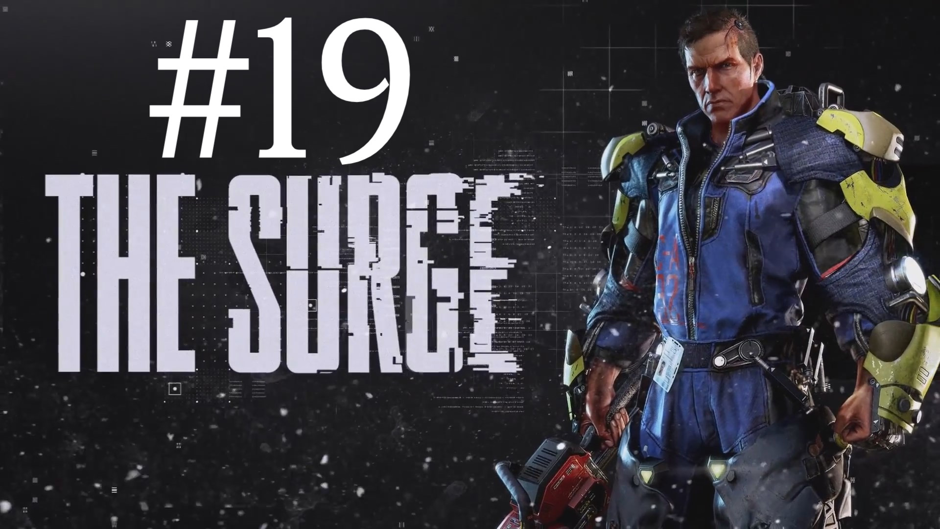 ПАФОСНАЯ СМЕРТЬ ► The Surge #19