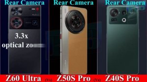 ZTE nubia Z60 Ultra Vs nubia Z50S Pro Vs nubia Z40S Flagship Smartphone | Full Specifications | 202
