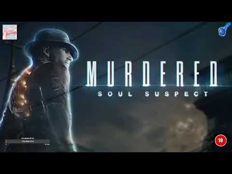 ПЕРВЫЕ ВПЕЧАТЛЕНИЯ Murdered Soul Suspect