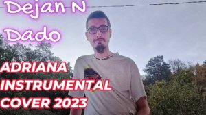 Dejan Nikolovski - Dado Glisic - Adriana Instrumental Cover (2023)-2