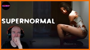 SUPERNORMAL - Паранормальный детектив ➤ Прохождение