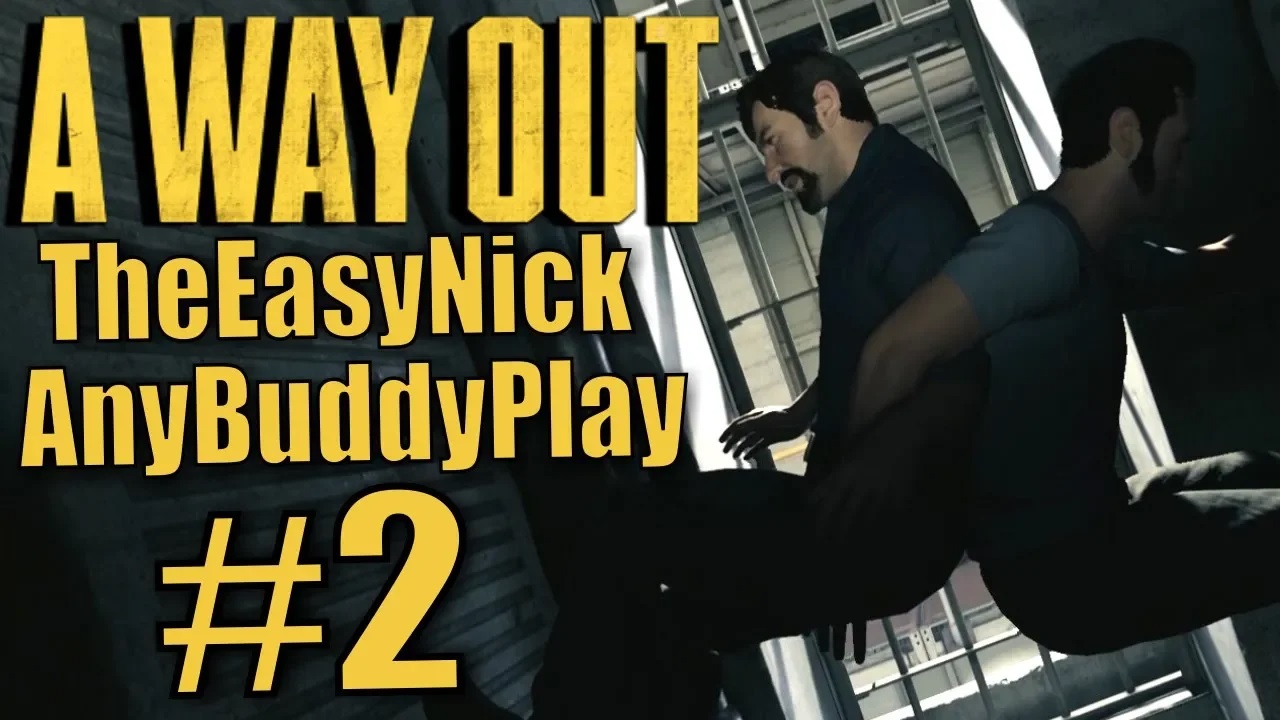 A Way Out. Кооператив с Бадди. #2. Как в детстве