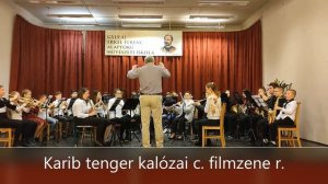 Gyulai Erkel Ferenc AMI Fúvószenekara Karib tenger kalózai felirattal