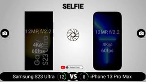 Samsung Galaxy S23 Ultra vs iPhone 13 Pro Max