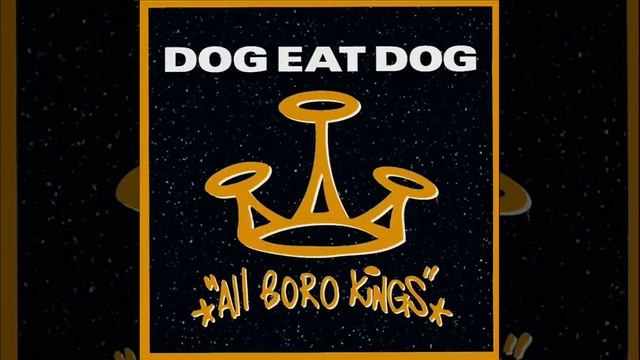 Dog Eat Dog-Who`s the King? смотреть онлайн