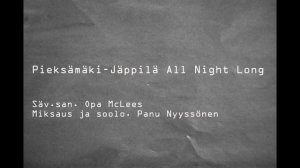 Pieksämäki-Jäppilä All Night Long