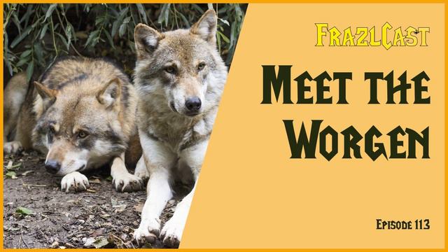 FC 113: Meet the Worgen смотреть онлайн