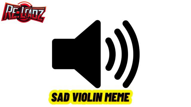 sound effect sad violin meme смотреть онлайн
