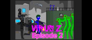 VIRUS Z - Эпизод 2