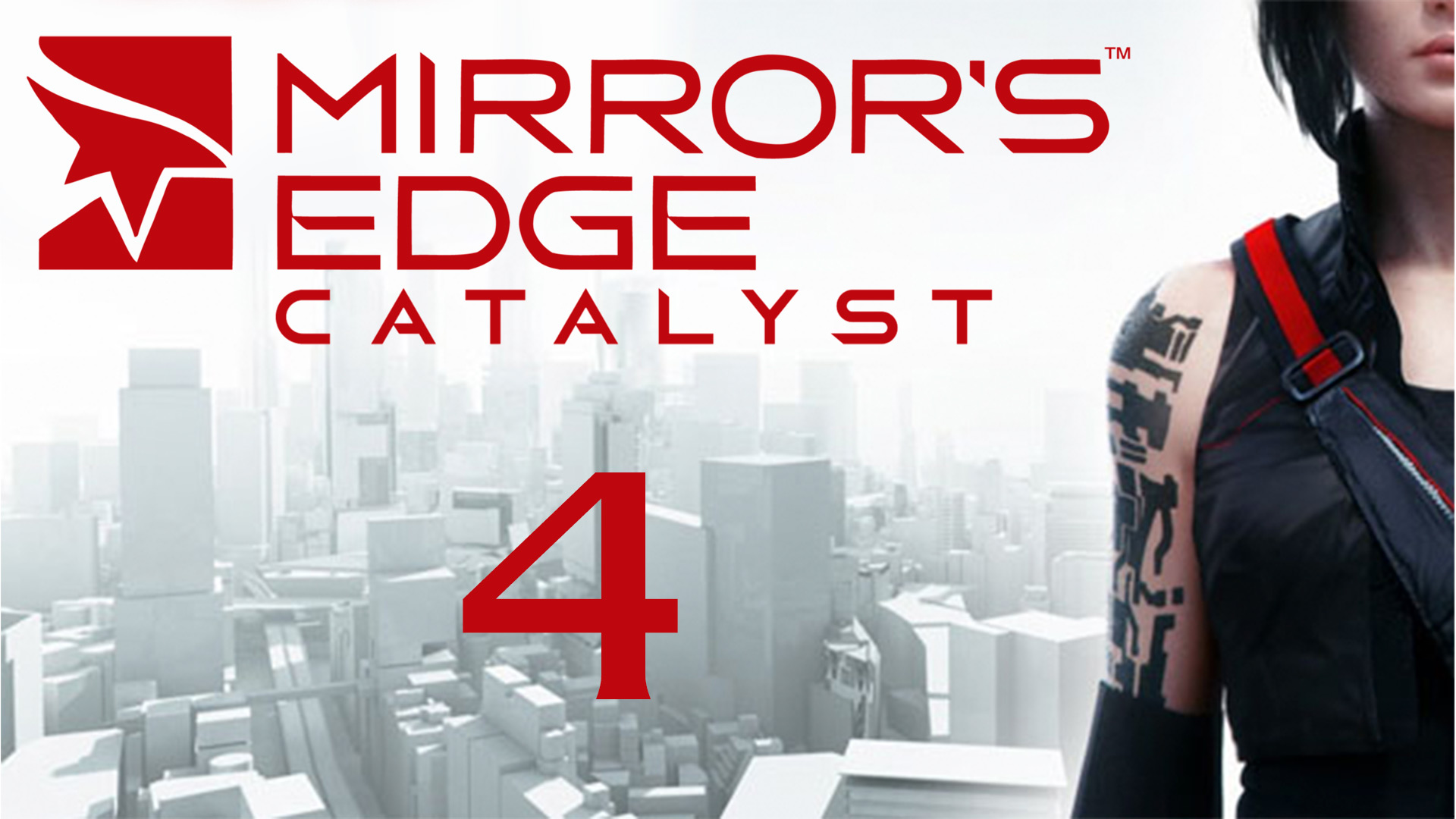 Mirror's Edge Catalyst - Прохождение игры на русском [#4] | PC (2016 г.)