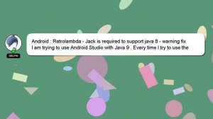 Android : Retrolambda - Jack is required to support java 8 - warning fix