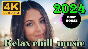 Самый лучший CHILLOUT MUSIC Relax Vol # 23