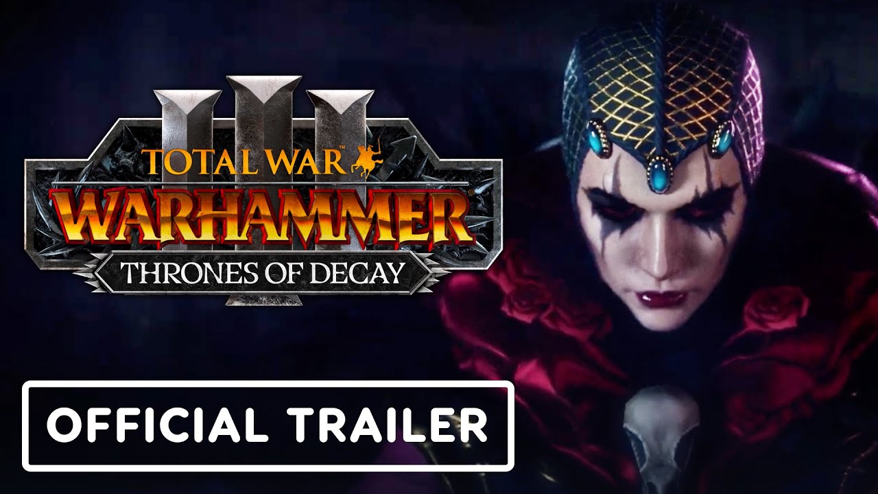 Игра Total War: Warhammer 3 – Thrones of Decay - Трейлер 2024