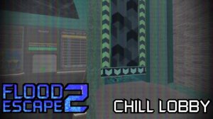 Flood Escape 2 OST - Lobby (Chill Mode) (Doesn't actually sound like from the game)