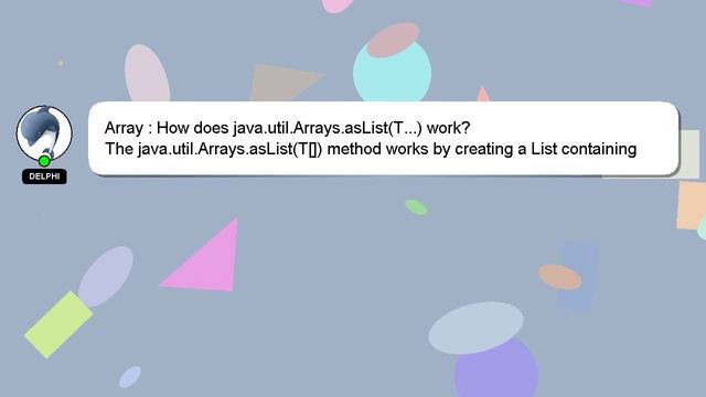 Array : How does java.util.Arrays.asList(T...) work? смотреть онлайн