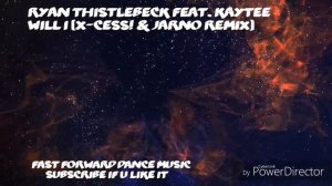 Ryan Thistlebeck Feat. Kaytee - Will I (X-Cess! & Jarno Remix)