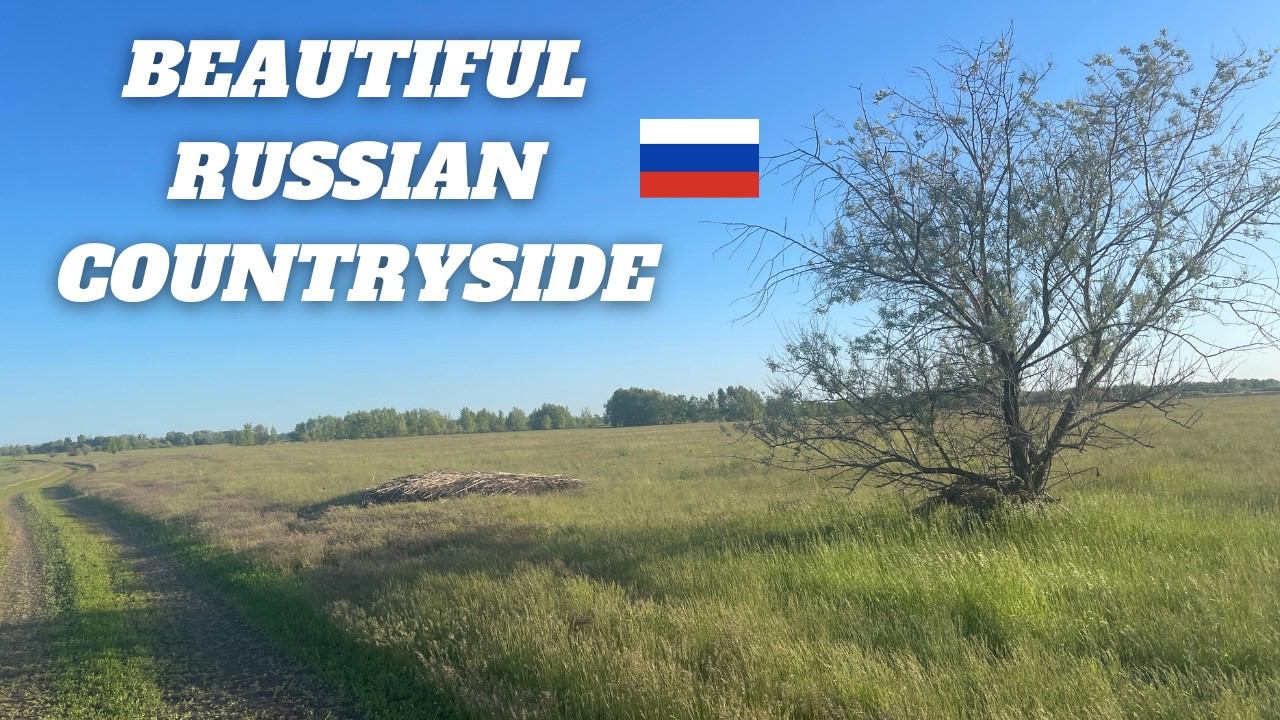 Beautiful Russian Countryside | Orenburg Oblast | Come and Take a Walk With Me