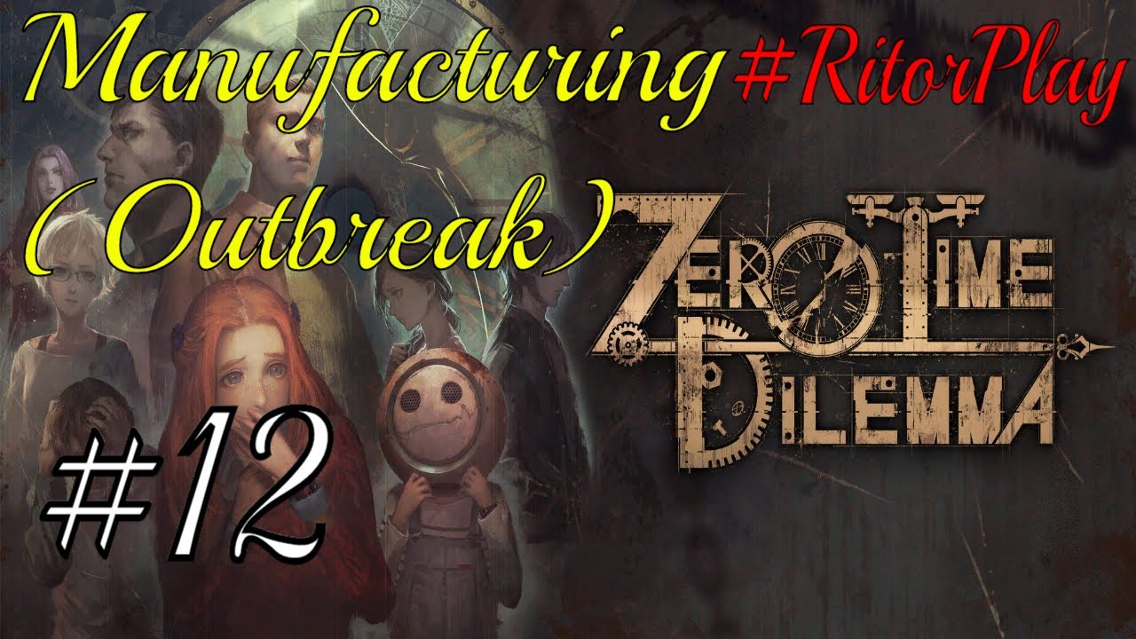 Zero Escape Zero Time Dilemma #12 Manufacturing (Outbreak) #RitorPlay