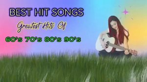 GREATEST HITS OF 60s,70s,80s AND 90’s|best love song playlist