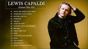 Best Songs Of Lewis Capaldi 2020 | Lewis Capaldi Greatest Hits Full Album