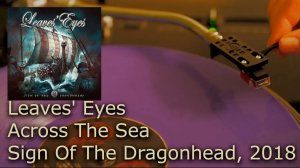 Leaves' Eyes - Across The Sea, 2018 (Vinyl video 4K, 24bit/96kHz)