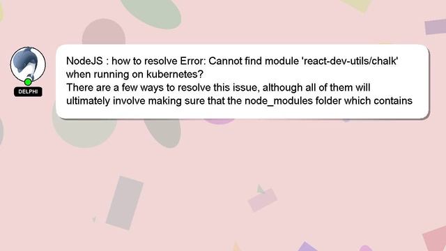 NodeJS : how to resolve Error: Cannot find module 'react-dev-utils/chalk' when running on kubernete смотреть онлайн