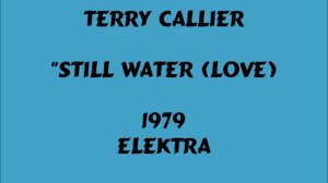 Terry Callier - Still Water (Love) - 1979