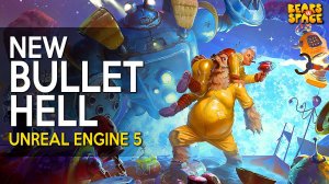 BEARS IN SPACE  демоверсия игрового процесса | Новый BULLET HELL на Unreal Engine 5 выйдет в 2024
