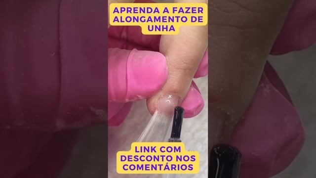 APRENDA A FAZER ALONGAMENTO DE UNHA