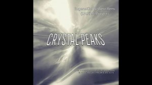 EugeneKha & West Remi (INKHE Project) Crystal Peaks (Single 2017)