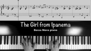 Bossa Nova Piano【The Girl from Ipanema】