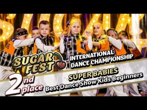 2-nd Place - SUPER BABIES - Best Dance Show Kids Beginners