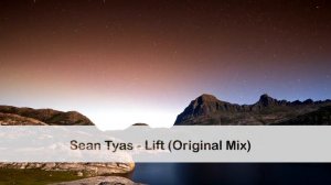 Sean Tyas - Lift (Original Mix)
