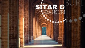 Sitar & Bansuri