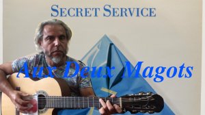 Secret Service — Aux Deux Magots-guitar Cover