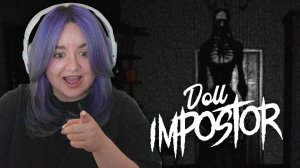 КУКЛАМ МЕНЯ НЕ ОБМАНУТЬ | Doll Impostor #2